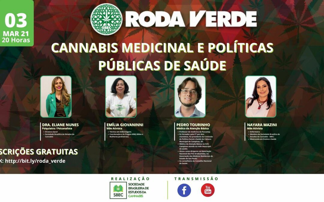 RODA VERDE debate  Cannabis Medicinal e políticas públicas de saúde