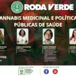 RODA VERDE debate  Cannabis Medicinal e políticas públicas de saúde