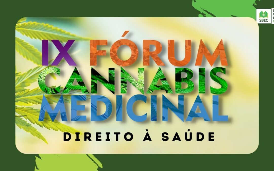 IX Fórum de Cannabis Medicinal